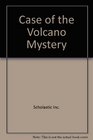 Case of the Volcano Mystery