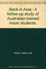 Back in Asia A followup study of Australiantrained Asian students