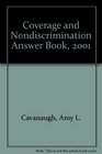 Coverage and Nondiscrimination Answer Book 2001
