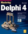 Mastering Delphi 4