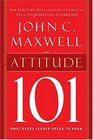 Attitude 101 : What Every Leader Needs to Know