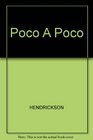 Poco a Poco Spanish for Proficiency