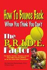The PRIDE Factor How To Bounce Back When You Think You Can't