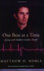 One Beat at a Time Living with Sudden Cardiac Death