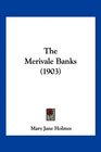 The Merivale Banks