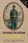 Soldiering for Freedom How the Union Army Recruited Trained and Deployed the US Colored Troops