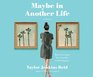 Maybe in Another Life (Audio CD) (Unabridged)