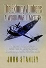 The Exbury Junkers A Personal Investigation of an Intriguing World War II Mystery
