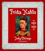 Frida Kahlo Face to Face