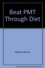 Beat PMT Through Diet