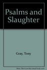 Psalms and Slaughter