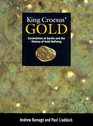 King Croesus' Gold Excavations at Sardis and the History of Gold Refining