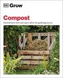 Grow Compost Essential knowhow and expert advice for gardening success