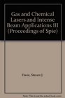 Gas and Chemical Lasers and Intense Beam Applications III