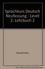 Sprachkurs Deutsch Neufassung  Level 2