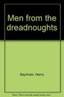 Men from the dreadnoughts