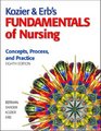Kozier  Erb's Fundamentals of Nursing Value Pack Intermediate to Advanced Nursing Skills  Basic Nursing Skills