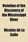 Relation of the Discovery of the Mississippi River