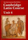 Cambridge Latin Course, Unit 4   The North American Third Edition