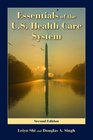 Essentials of the US Health Care System Second Edition