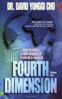 Discovering a New World of Answered Prayer (The Fourth Dimension, Vol 1)