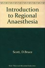 Introduction to Regional Anaesthesia