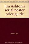 Jim Ashton's serial poster price guide
