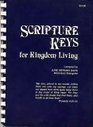 Scripture Keys for Kingdom Living.