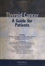 Thyroid Cancer A Guide for Patients