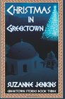 Christmas in Greektown Greektown Stories Book Three