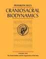 Craniosacral Biodynamics Volume 2