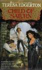 Child of Saturn (Green Lion, Bk 1)