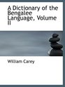 A Dictionary of the Bengalee Language Volume II