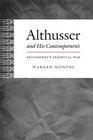 Althusser and His Contemporaries Philosophys Perpetual War