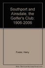 Southport and Ainsdale the Golfer's Club 19062006