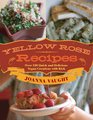 Yellow Rose Recipes Over 120 Quick and Delicious Vegan Creations with Kick