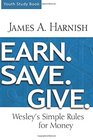 Earn Save Give Youth Study Book Wesley's Simple Rules for Money