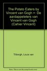 The Potato eaters by Vincent van Gogh  De aardappeleters van Vincent van Gogh