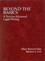 Ray and Cox's Beyond the Basics A Text for Advanced Legal Writing
