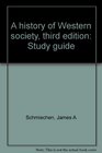 A history of Western society third edition Study guide
