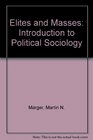 Elites and Masses Introduction to Political Sociology