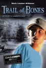 Trail of Bones Danger Boy Episode 3