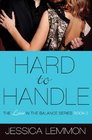 Hard to Handle (Love in the Balance, Bk 2)