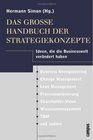 Das groe Handbuch der Strategiekonzepte Ideen die die Businesswelt verndert haben