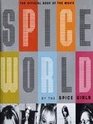 SPICEWORLD THE OFFICIAL BOOK OF SPICEWORLD  THE SPICE GIRLS MOVIE