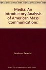 Media An Introductory Analysis of American Mass Communications