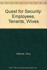 Quest for Security Employees Tenants Wives