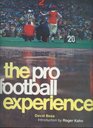 The pro football experience