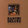 Rancho Deluxe Rustic Dreams and Real Western Living