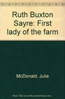 Ruth Buxton Sayre first lady of the farm